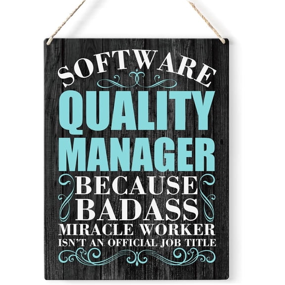 Software Quality Manager Quote Wood Sign Software Quality Manager Wooden Signs Rustic Hanging Plaque Home Wall Art 8x10 Sign Wall Decor for Home Office