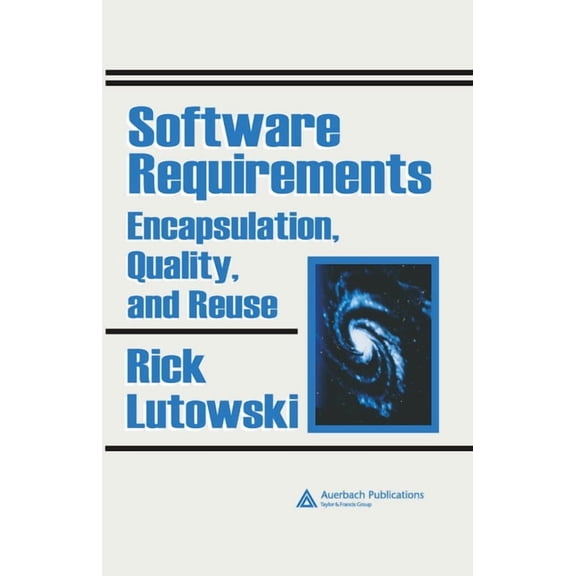 Software Requirements: Encapsulation, Quality, and Reuse, (Hardcover)