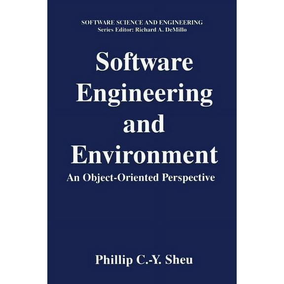 Software Science and Engineering Software Engineering and Environment: An Object-Oriented Perspective, (Paperback)