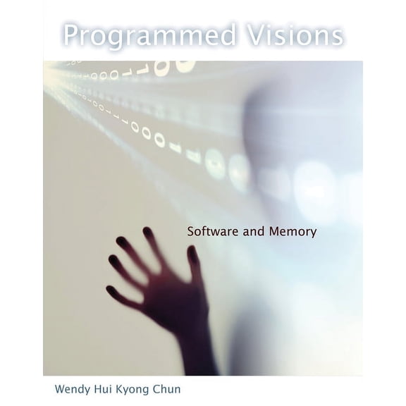 Software Studies Programmed Visions: Software and Memory, (Paperback)