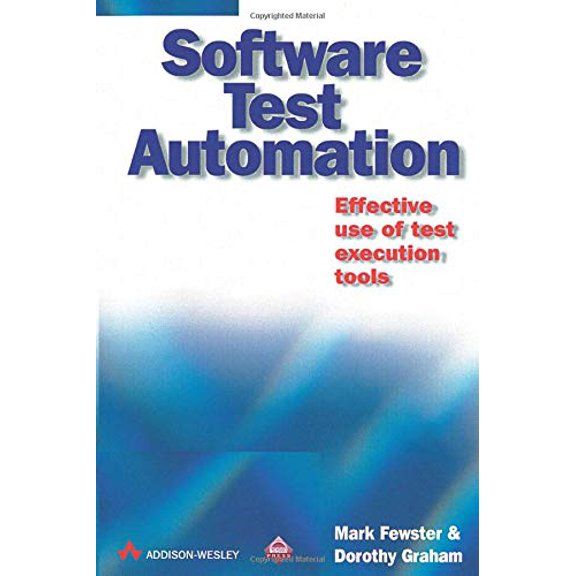 Pre-Owned Software Test Automation: Effective Use of Test Execution Tools (Paperback) 0201331403 9780201331400