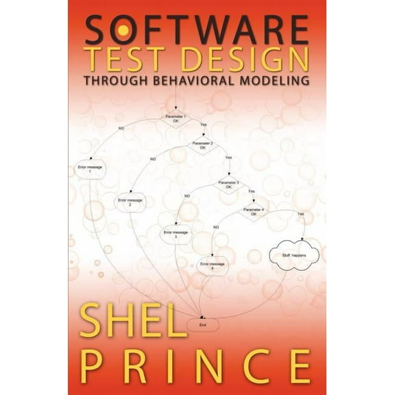 Software Test Design Through Behavioral Modeling, (Paperback)
