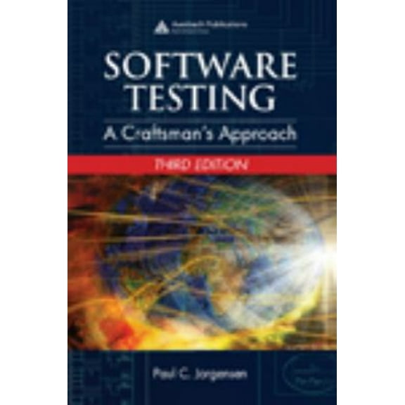 Pre-Owned Software Testing: A Craftsman's Approach, Third Edition (Hardcover) 0849374758 9780849374753
