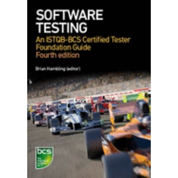 Pre-Owned Software Testing: An Istqb-BCS Certified Tester Foundation Guide - 4th Edition (Paperback) 1780174926 9781780174921