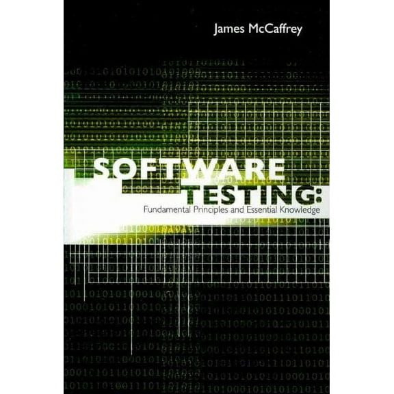 Software Testing: Fundamental Principles and Essential Knowledge (Paperback)