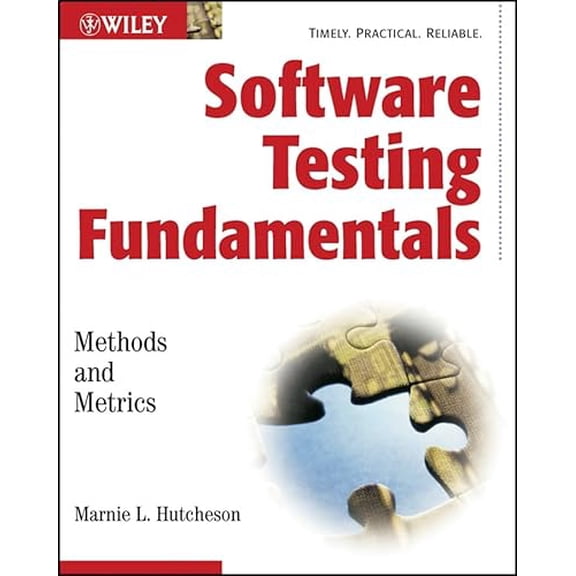Pre-Owned Software Testing Fundamentals: Methods and Metrics (Paperback) 047143020X 9780471430209