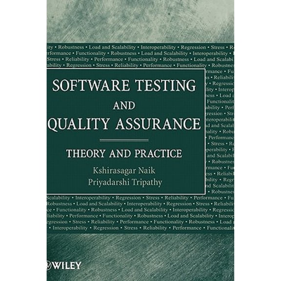Pre-Owned Software Testing and Quality Assurance: Theory and Practice (Hardcover) 0471789119 9780471789116