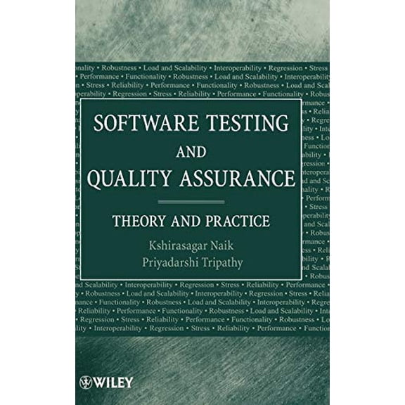 Pre-Owned Software Testing and Quality Assurance: Theory and Practice (Hardcover) 0471789119 9780471789116