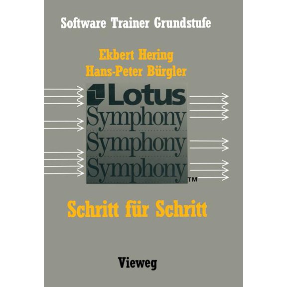 Software Trainer: Grundstufe Lotus Symphony: Schritt Fr Schritt, (Paperback)