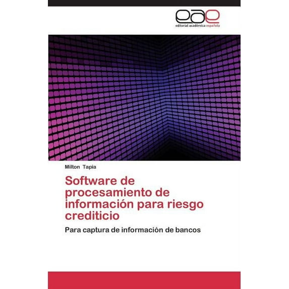 Software de Procesamiento de Informacion Para Riesgo Crediticio (Paperback)