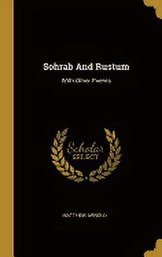 Sohrab And Rustum: With Other Poems Hardcover - Walmart Business Supplies