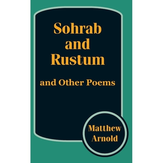 Sohrab and Rustum, and Other Poems (Paperback)
