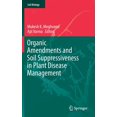 thumbnail image 1 of Soil Biology Organic Amendments and Soil Suppressiveness in Plant Disease Management, Book 46, (Hardcover), 1 of 1