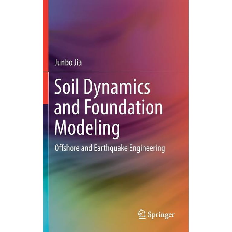 Soil Dynamics and Foundation Modeling: Offshore and Soil Dynamics and Foundation Modeling: Offshore and