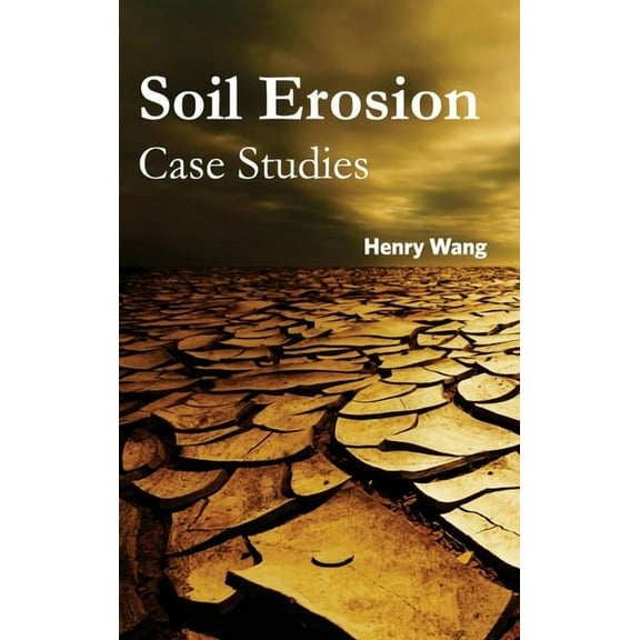 Soil Erosion: Case Studies, (Hardcover)