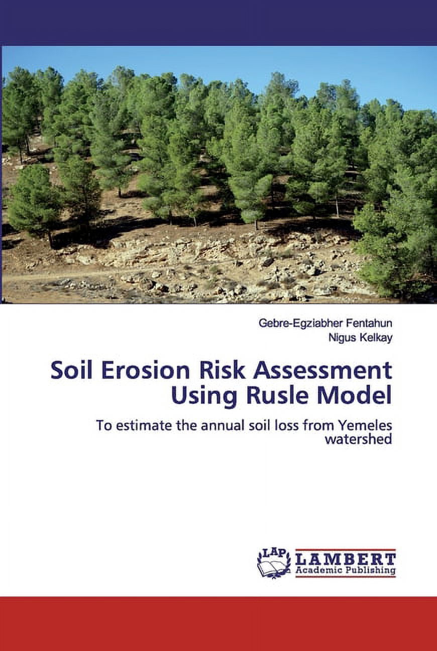 Soil Erosion Risk Assessment Using Rusle Model (Paperback) - Walmart.com