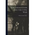 thumbnail image 1 of Soil Exhaustion and the Civil War, (Paperback), 1 of 1