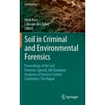 thumbnail image 1 of Soil Forensics Soil in Criminal and Environmental Forensics: Proceedings of the Soil Forensics Special, 6th European Academy of Forensi, (Hardcover), 1 of 3