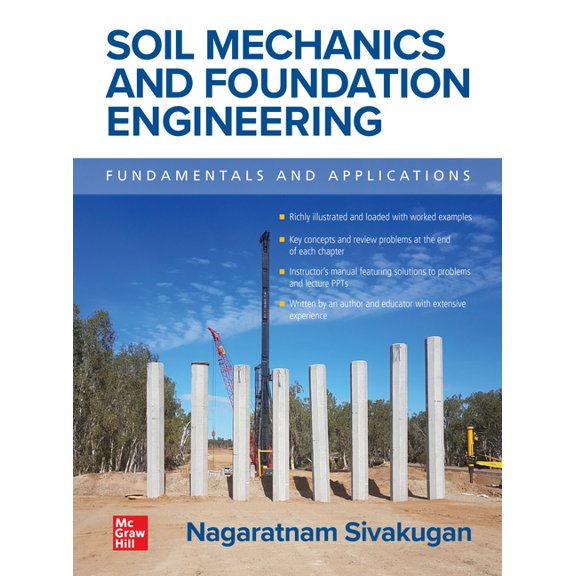 Soil Mechanics and Foundation Engineering: Fundamentals and Applications, (Hardcover)