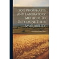 thumbnail image 1 of Soil Phosphates And Laboratory Methods To Determine Their Availability (Paperback), 1 of 1