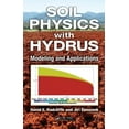 thumbnail image 1 of Soil Physics with Hydrus: Modeling and Applications (Hardcover), 1 of 1
