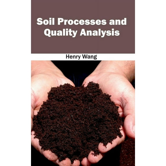 Soil Processes and Quality Analysis, (Hardcover)