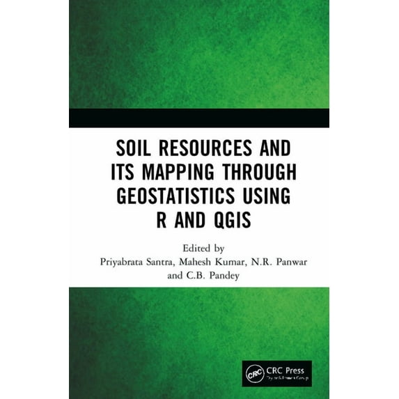 Soil Resources and Its Mapping Through Geostatistics Using R and QGIS, (Hardcover)
