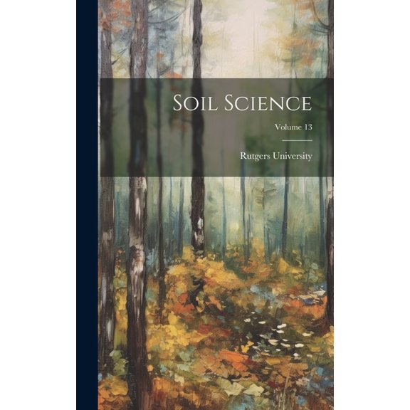 Soil Science; Volume 13 (Hardcover)