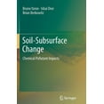 thumbnail image 1 of Soil-Subsurface Change: Chemical Pollutant Impacts, (Paperback), 1 of 1