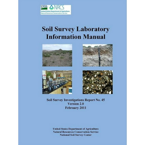 Soil Survey Laboratory Information Manual - Soil Survey Investigations Report No. 45 (Version 2.0) (Paperback)