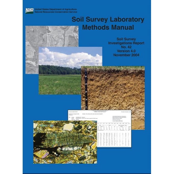 Soil Survey Laboratory Methods (Soil Survey Investigations Report No. 42 Version 4.0 November 2004 ) (Hardcover)
