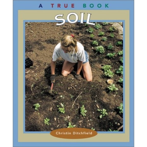 Pre-Owned Soil (Paperback) 0516293680 9780516293684