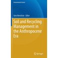 thumbnail image 1 of Soil and Recycling Management in the Anthropocene Era, (Hardcover), 1 of 1