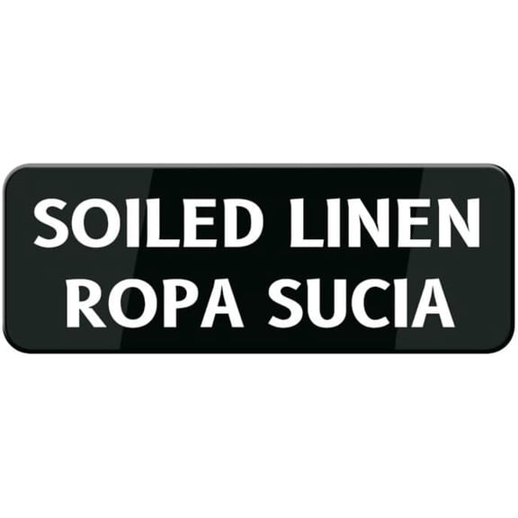 Soiled Linen Ropa Sucia Door Sign - Highly Visible Plastic Placard Adhesive Back - Great Use For Restaurants, Hotels & Offices