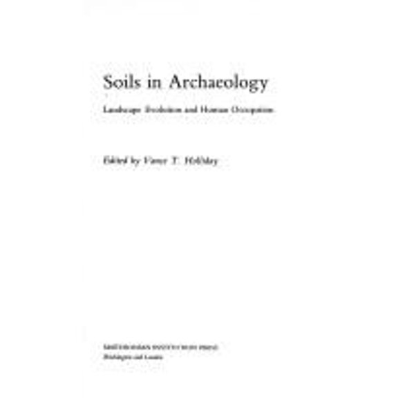 Pre-Owned SOILS IN ARCHAEOLOGY (Hardcover) 1560981113 9781560981114
