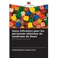 thumbnail image 1 of Soins infirmiers pour les personnes atteintes du syndrome de Down, (Paperback), 1 of 1