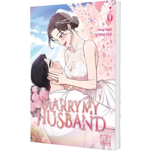 Sojak Sung,LICO Marry My Husband 6: Office Romance Webtoon aus Korea ber die Rache (Paperback)