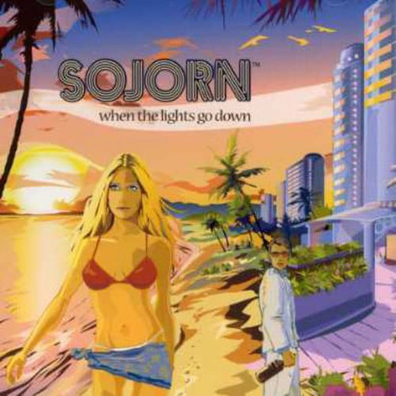 Sojorn - When the Lights Go Down [CD]