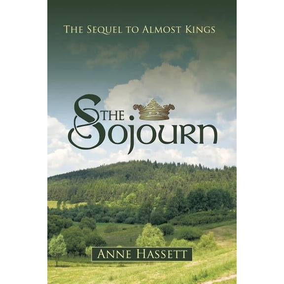 Sojourn : The Sequel to Almost Kings