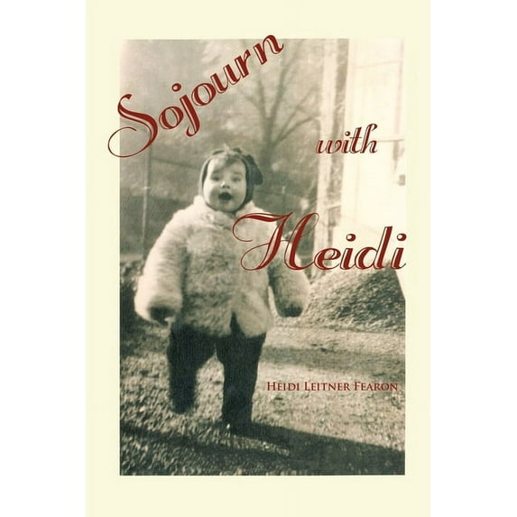 Sojourn with Heidi (Paperback)