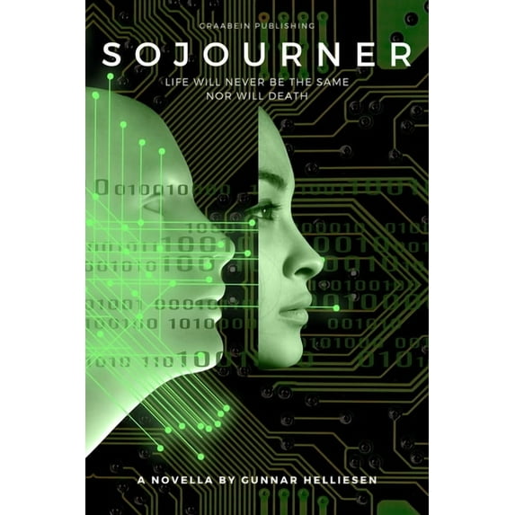 Sojourner: Life will never be the same. Nor will death. (Paperback)