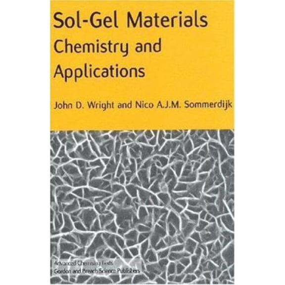 Pre-Owned Sol-Gel Materials Chemistry and Applications (Hardcover) 9056993267 9789056993269