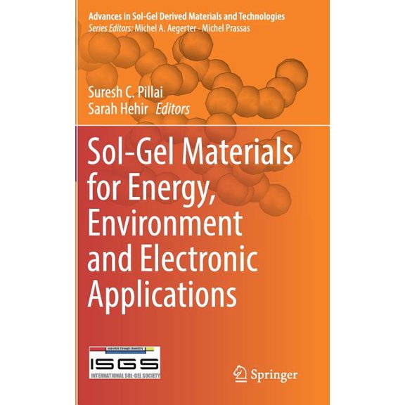 Sol-Gel Materials For Energy, Environment And Electronic Applications 1st ed. 2017