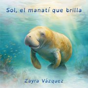 Auroras Adventures Sol, el manat  que brilla, Paperback