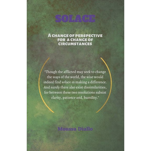 Solace: A Change of Perspective For a Change of Circumstances (Paperback)
