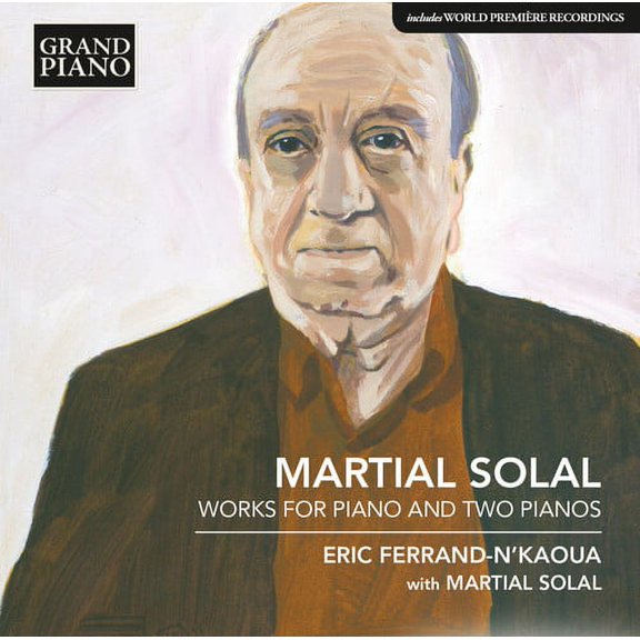 Solal / Ferrand-Nkaoua / Solal - Works for Pno & Two Pnos - Music & Performance - CD
