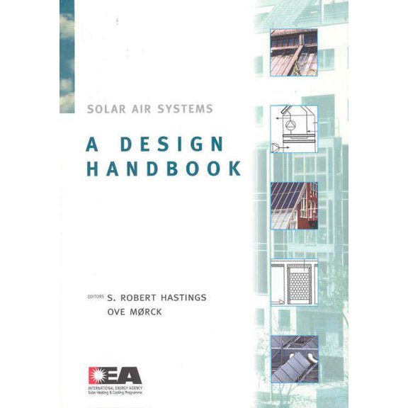 Solar Air Systems: A Design Handbook, (Paperback)