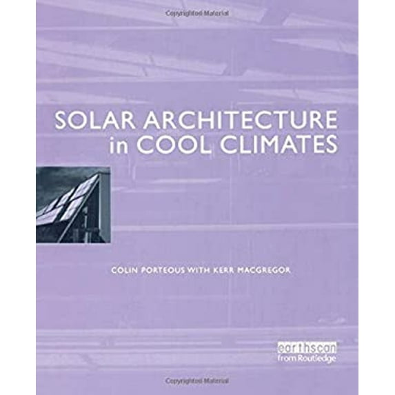 Pre-Owned Solar Architecture in Cool Climates (Paperback) 1844072819 9781844072811