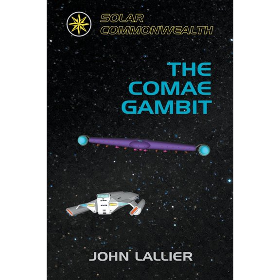 Solar Commonwealth The Comae Gambit, Book 7, (Paperback)
