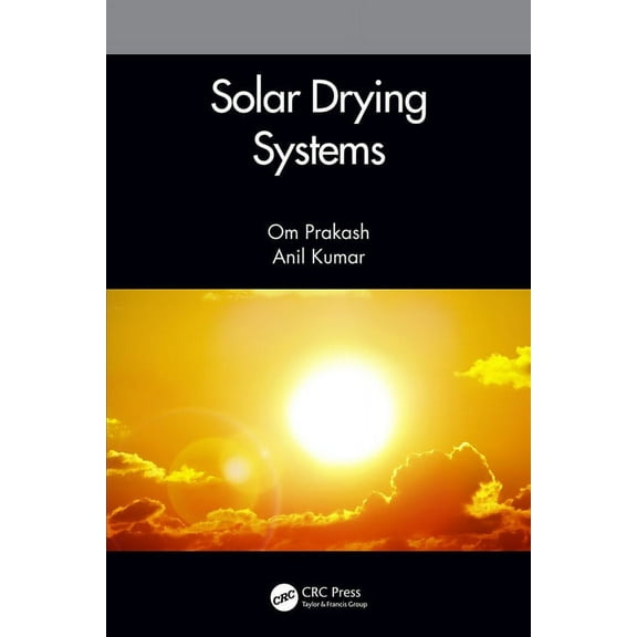 Solar Drying Systems, (Paperback)
